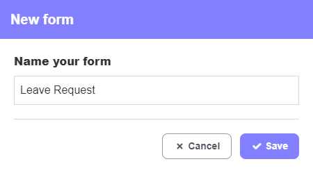 Build_and_duplicate_Forms_-_Name_new_form.png